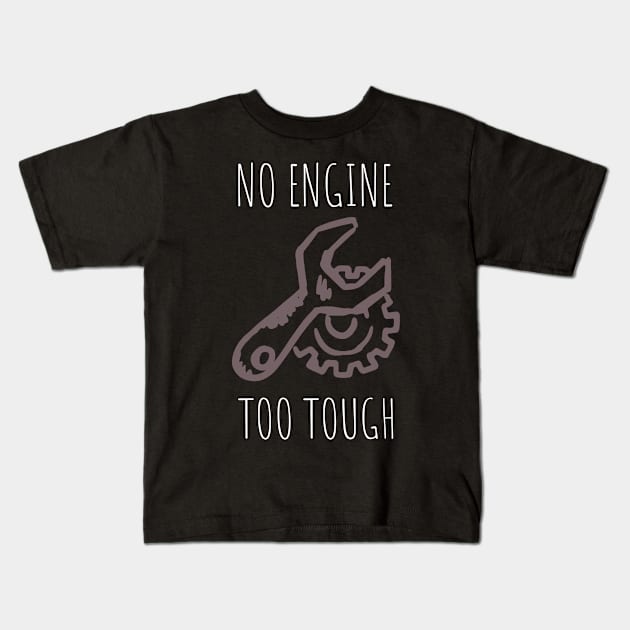 no engine too tough Kids T-Shirt by juinwonderland 41
